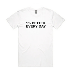 1% Better Every Day Tee